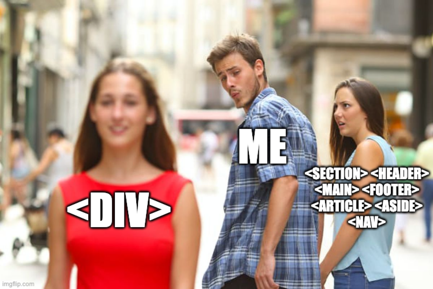 html5 semantique distracted boyfriend div